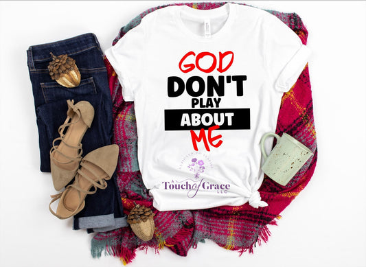 God Don't Play About Me