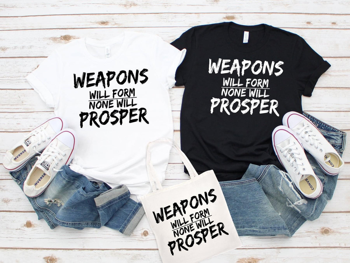 Weapons Will Form None Will Prosper
